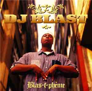 DJ Blast  - Blas-t-phème