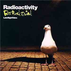 Fatboy Slim - Radioactivity (LateNightTales)