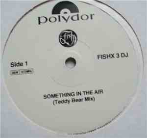Fish - Something In The Air