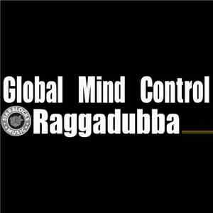 Global Mind Control - Raggadubba