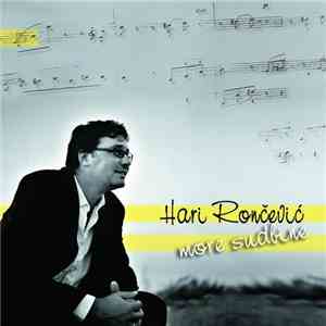 Hari Rončević - More Sudbine