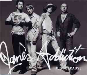 Jane's Addiction - Just Because