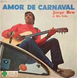 Jorge Ben - Amor De Carnaval