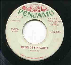 Jorge Lazcano Y Su Conjunto - Rebelde Sin Causa / La Quiero Mucho