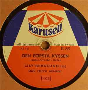 Lily Berglund , With Dick Harris Orkester - Den Första Kyssen / Mjölnarens Iréne