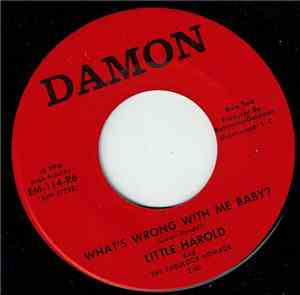 Little Harold And The Fabulous Nomads - Baby Baby Just A Little More Soul / What's Wrong With Me Baby?