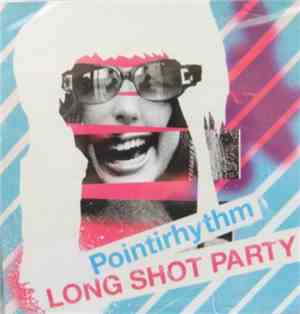 Long Shot Party - Pointirhythm