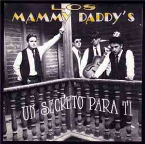 Los Mammy Daddy's - Un Secreto Para Ti