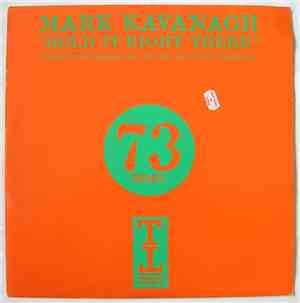Mark Kavanagh - Hold It Right There / Freestyler