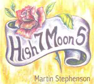 Martin Stephenson - High 7 Moon 5