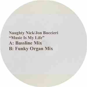 Naughty Nick & Jon Buccieri - Music Is My Life