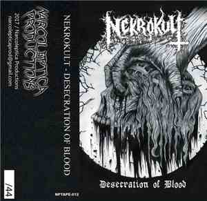 Nekrokult  - Desecration Of Blood