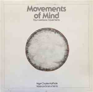 Nigel Charles Halfhide - Movements Of Mind (Four Overtone Movements)