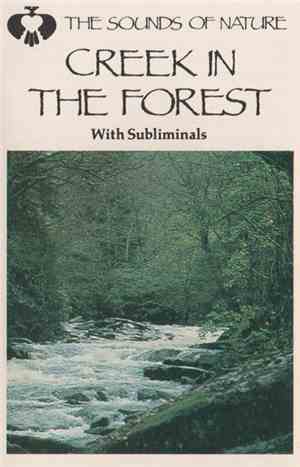 No Artist - Creek In The Forest: The Sounds Of Nature With Subliminals