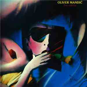 Oliver Mandić - Sve Najbolje