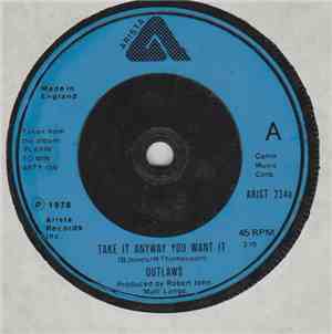 Outlaws - Take It Anyway You Want It
