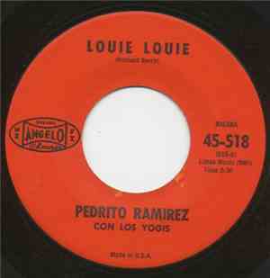 Pedrito Ramirez Con Los Yogis - Louie Louie / Try Me (Dimelo A Mi)