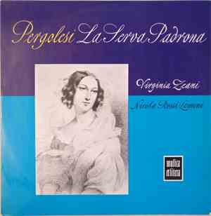 Pergolesi, Virginia Zeani, Nicola Rossi-Lemeni - La Serva Padrona