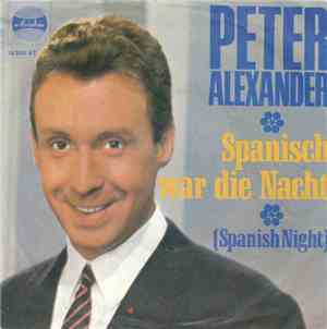 Peter Alexander - Spanisch War Die Nacht (Spanish Night)