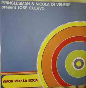 Pringlesman & Nicola Di Venere present José Cuervo - Amor Por La Boca