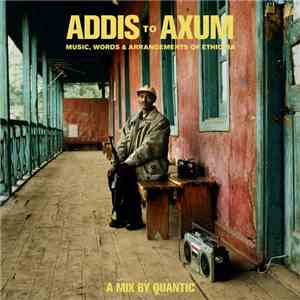 Quantic - Addis To Axum