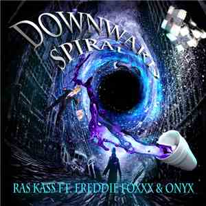 Ras Kass Ft. Freddie Foxxx & Onyx - Downward Spiral