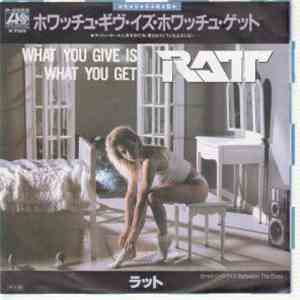 Ratt - What You Give Is What You Get