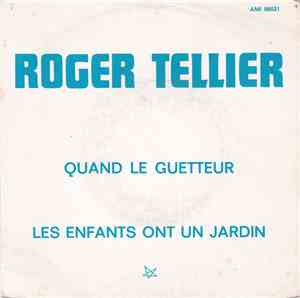 Roger Tellier - Quand Le Guetteur