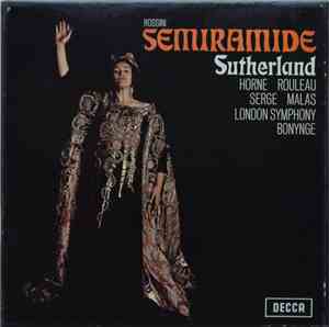 Rossini, Sutherland, Horne, Rouleau, Serge, Malas, London Symphony, Bonynge - Semiramide