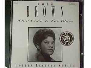 Ruth Brown - What Color Is The Blues