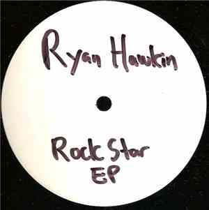 Ryan Hawkin - Rock Star EP