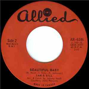 Sam & Bill - For Your Love / Beautiful Baby