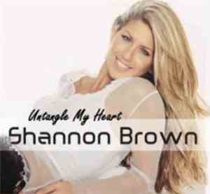 Shannon Brown  - Untangle My Heart