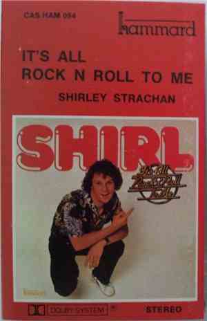 Shirley Strachan - It's All Rock 'N' Roll To Me