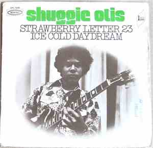 Shuggie Otis - Strawberry Letter 23 / Ice Cold Daydream