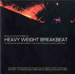 Skool Of Thought - Heavy Weight Breakbeat