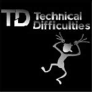 Technical Difficulties  - Ba Day Ah!