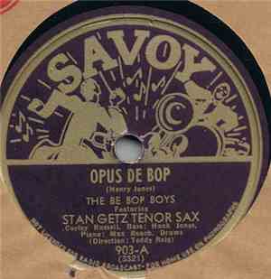 The Be Bop Boys - Opus De Bop / Thriving From A Riff