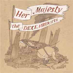 The Decemberists - Her Majesty
