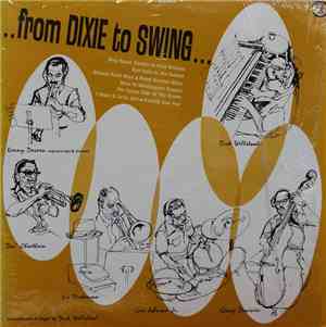 The Dick Wellstood All-Stars -  From Dixie To Swing