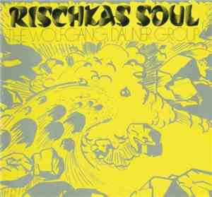The Wolfgang Dauner Group - Rischkas Soul