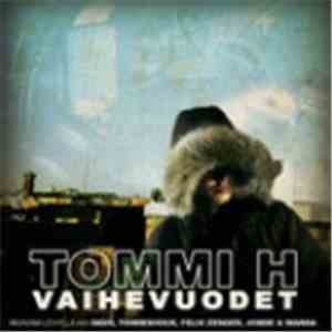 Tommi H - Vaihevuodet