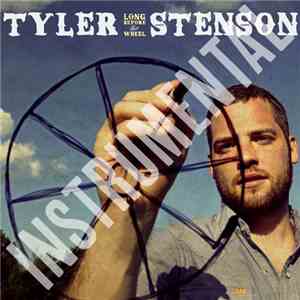 Tyler Stenson - Long Before The Wheel - Instrumental