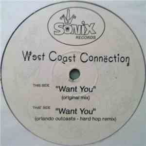 West Coast Connection  - Want You