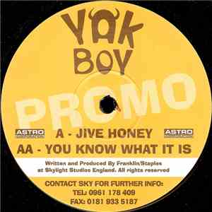 Yak Boy - Jive Honey / You Know What It Is