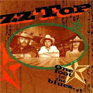 ZZ Top - One Foot In The Blues