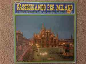 A. Milani - G. Traversi - Passeggiando Per Milano