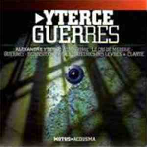 Alexandre Yterce - Guerres