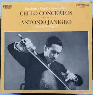 Antonio Janigro - Boccherini, Vivaldi, Vivaldi-Bach Cello Concertos