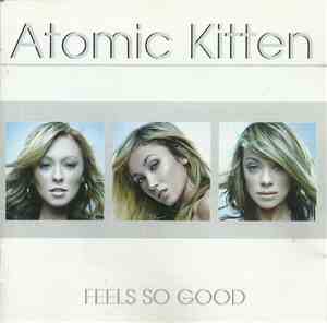Atomic Kitten - Feels So Good